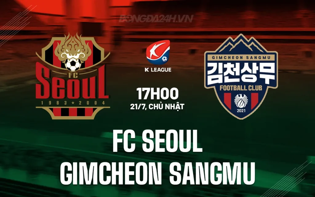 Nhận định Seoul vs Gimcheon Sangmu